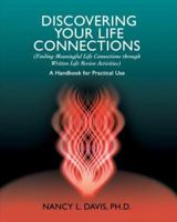 Discovering Your Life Connections: 0595384978 Book Cover