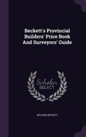 Beckett's Provincial Builders' Price Book And Surveyors' Guide 135477020X Book Cover