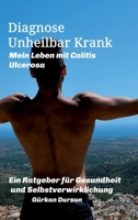 Diagnose Unheilbar Krank Mein Leben mit Colitis Ulcerosa 3749739900 Book Cover