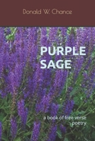 Purple Sage: a book of free verse poetry B09CRQHT1G Book Cover
