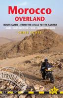 Morocco Overland: 45 routes from the Atlas to the Sahara by 4wd, motorcycle or mountainbike 1905864205 Book Cover