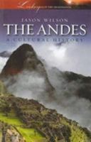 The Andes (Landscapes of Imagination) 0195386353 Book Cover