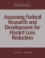 Assessing Federal Research and Development for Hazard Loss Reduction 0833034421 Book Cover