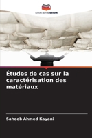 Études de cas sur la caractérisation des matériaux (French Edition) 6209325858 Book Cover