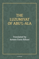The Luzumiyat of Abu'l-Ala: Easy to Read Layout B0DQ6F57L9 Book Cover