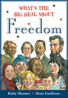 What's The Big Deal About Freedom 0593114906 Book Cover