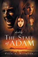 daddy - The Staff of Adam 1641140763 Book Cover