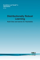 Distributionally Robust Learning (Foundations and Trends 1680837729 Book Cover