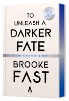 To Unleash a Darker Fate (Deluxe Limited Edition): A Novel (Divided Fates, 2) 0063462761 Book Cover