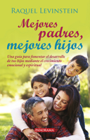 Mejores padres, mejores hijos 6074523800 Book Cover
