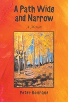 A Path Wide and Narrow: A Memoir B0FVY3558H Book Cover