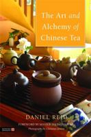 The Art and Alchemy of Chinese Tea 1848190867 Book Cover