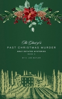 The Ghost of a Past Christmas Murder (Gray Estates Mysteries) B0F8Q7WRQL Book Cover