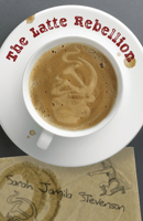 The Latte Rebellion 0738722782 Book Cover