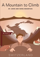 A Mountain to Climb 1445214520 Book Cover