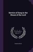 Service Of Song In The House Of The Lord (1884) 1165897261 Book Cover