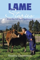 Lame Stories from the Vet from Inglewood 1669880508 Book Cover