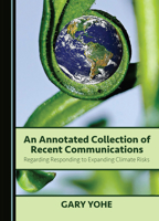 An Annotated Collection of Recent Communications Regarding Responding to Expanding Climate Risks 1036409260 Book Cover