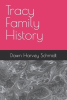 Tracy Family History B0CPXNZ4GH Book Cover