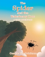 The Spider and the Waterberry Tree: A Tall African Tale B0BRYMSBMV Book Cover