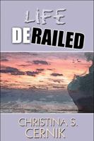 Life Derailed 1615828885 Book Cover