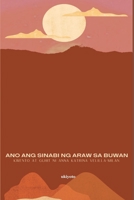 Ano Ang Sinabi Ng Araw Sa Buwan (Filipino Edition) 9371828250 Book Cover