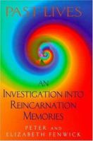 Past Lives: An Investigation into Reincarnation Memories 0425180751 Book Cover