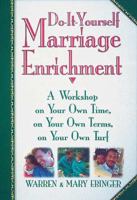 Do-It-Yourself Marriage Enrichment: A Workshop on Your Own Time, on Your Own Terms, on Your Own Turf 068701039X Book Cover