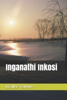 Inganathi Inkosi B08DC5VZPZ Book Cover