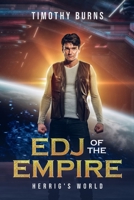 Edj of the Empire: Herrig's World 1949964183 Book Cover