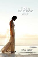Finding the Purpose Within 1438985274 Book Cover