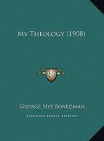 My Theology 1166273180 Book Cover