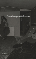 For When You Feel Alone B0DYQG9HS2 Book Cover