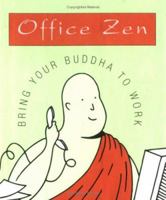 Office Zen : Bring Your Buddha to Work 0740738658 Book Cover