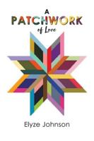 A Patchwork of Love 1037103254 Book Cover