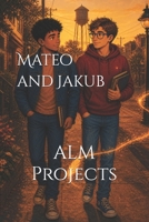 Mateo and Jakub: Write To Rise: Love Story B0HFF6333R Book Cover