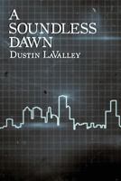 A Soundless Dawn 1944044396 Book Cover