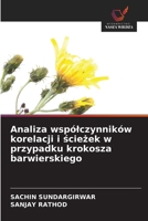 Analiza wspólczynników korelacji i sciezek w przypadku krokosza barwierskiego (Polish Edition) 6209971415 Book Cover