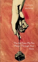 The Ink From My Pen Flows Through Your Veins 9369535594 Book Cover