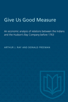 Give Us Good Measure 0802063349 Book Cover