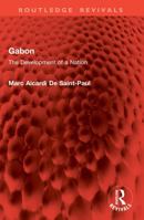 Gabon: The Development of a Nation 1032581123 Book Cover