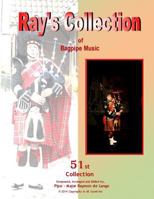 Ray's Collection of Bagpipe Music Volume 51 1496067088 Book Cover