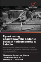 Rynek uslug pogrzebowych: badanie postaw konsumentów w zalobie (Polish Edition) 6209892043 Book Cover