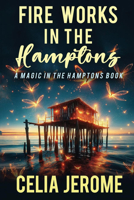 Fire Works in the Hamptons 0756406889 Book Cover