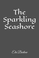 The Sparkling Seashore B0D32SXVN5 Book Cover