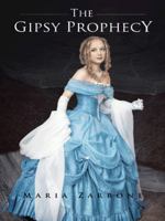 The Gipsy Prophecy 1490737146 Book Cover