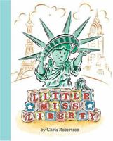 Little Miss Liberty 1532401736 Book Cover