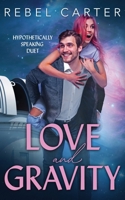 Love and Gravity: Hypothetically Speaking Duet B0B6XL6F1N Book Cover