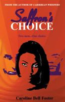 Saffron's Choice 9768202742 Book Cover