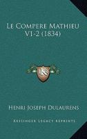 Le Compere Mathieu V1-2 (1834) 1160150877 Book Cover